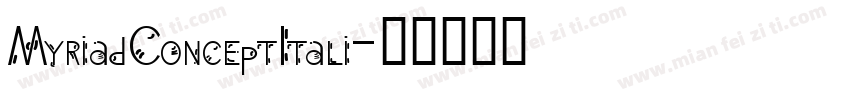 MyriadConceptItali字体转换