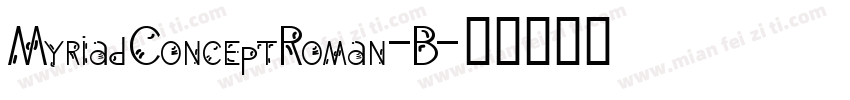 MyriadConceptRoman-B字体转换