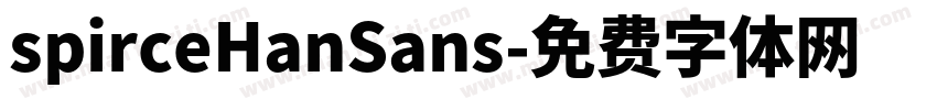spirceHanSans字体转换