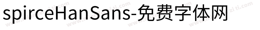 spirceHanSans字体转换