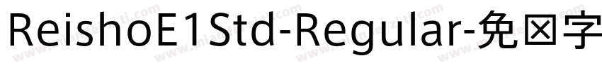 ReishoE1Std-Regular字体转换
