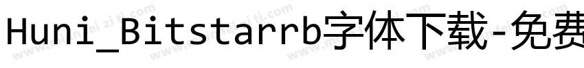 Huni_Bitstarrb字体下载字体转换