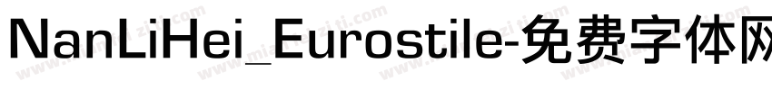 NanLiHei_Eurostile字体转换