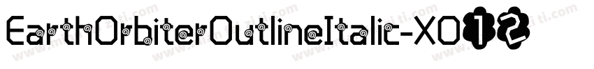 EarthOrbiterOutlineItalic-XO12字体转换