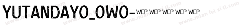 yutandayo_owo字体转换
