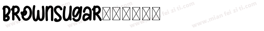 BrownSugar字体转换