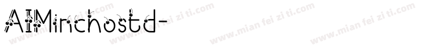AIMinchostd字体转换