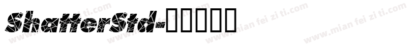 ShatterStd字体转换