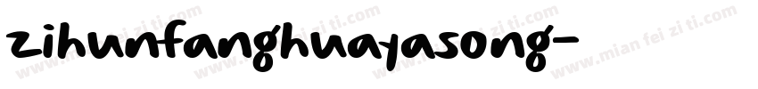zihunfanghuayasong字体转换