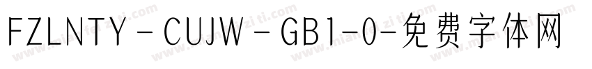 FZLNTY－CUJW－GB1-0字体转换