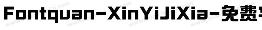 Fontquan-XinYiJiXia字体转换