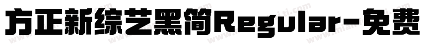 方正新综艺黑简Regular字体转换