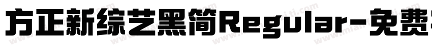 方正新综艺黑简Regular字体转换