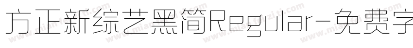 方正新综艺黑简Regular字体转换