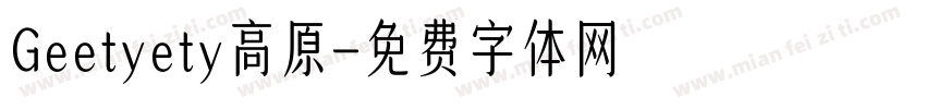 Geetyety高原字体转换