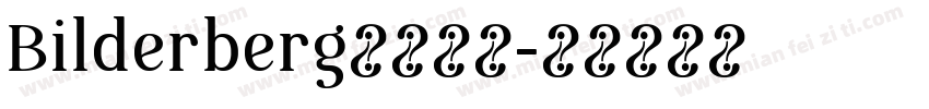 Bilderberg字体下载字体转换