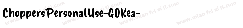 ChoppersPersonalUse-GOKea字体转换