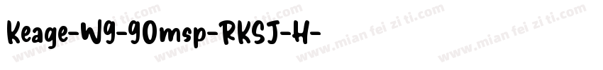 Keage-W9-90msp-RKSJ-H字体转换