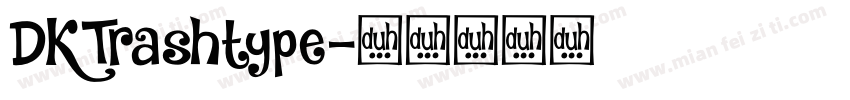 DKTrashtype字体转换