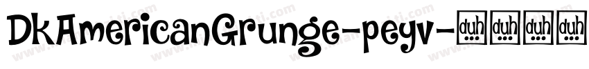 DkAmericanGrunge-peyv字体转换
