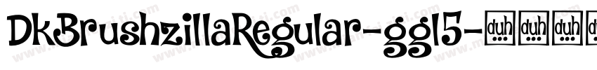 DkBrushzillaRegular-ggl5字体转换