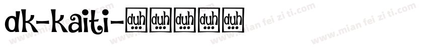 dk-kaiti字体转换