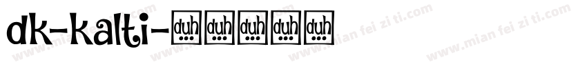 dk-kalti字体转换