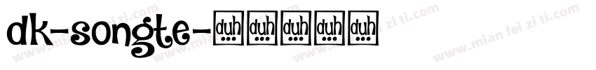 dk-songte字体转换