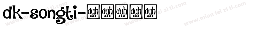 dk-songti字体转换