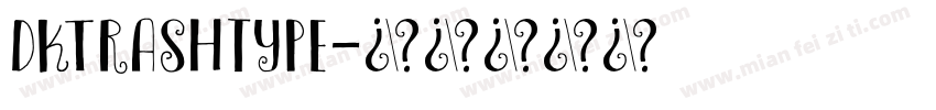 DKTrashtype字体转换