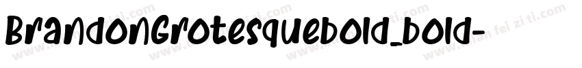 BrandonGrotesquebold_bold字体转换