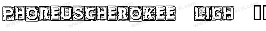 PhoreusCherokee-Ligh字体转换