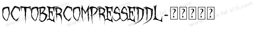 OctoberCompressedDL字体转换