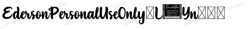 EdersonPersonalUseOnly-L1Yn字体转换