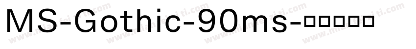 MS-Gothic-90ms字体转换