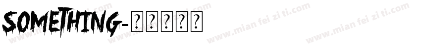 Something字体转换