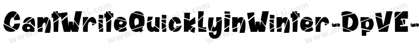 CantWriteQuicklyInWinter-DpVE字体转换