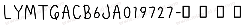 LYMTGACB6JA019727字体转换