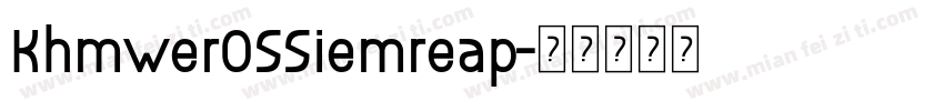 KhmwerOSSiemreap字体转换