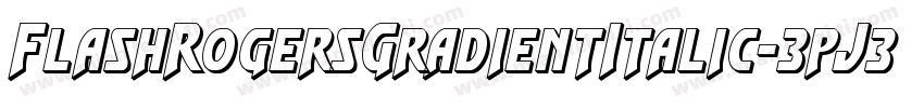 FlashRogersGradientItalic-3pJ3字体转换