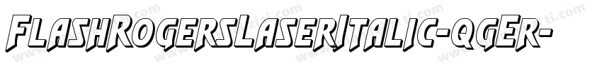 FlashRogersLaserItalic-qgEr字体转换