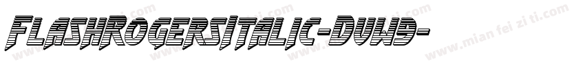 FlashRogersItalic-Dvw9字体转换