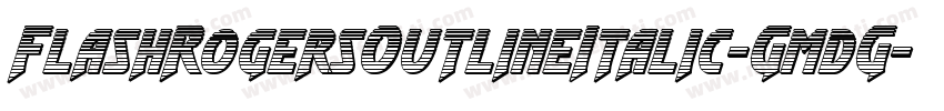 FlashRogersOutlineItalic-GmdG字体转换