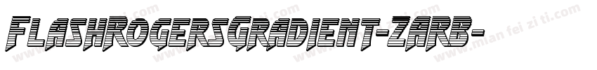 FlashRogersGradient-ZARB字体转换