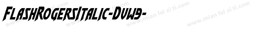 FlashRogersItalic-Dvw9字体转换