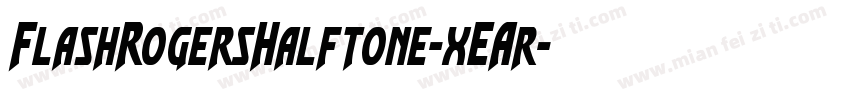 FlashRogersHalftone-xEAr字体转换