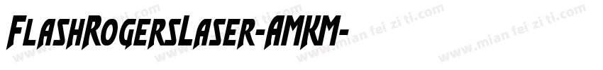 FlashRogersLaser-AMKM字体转换