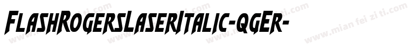 FlashRogersLaserItalic-qgEr字体转换