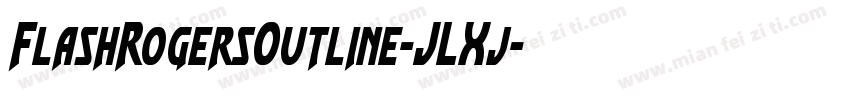 FlashRogersOutline-JLXj字体转换
