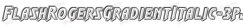 FlashRogersGradientItalic-3pJ3字体转换